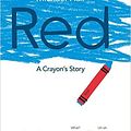 Cover Art for 9781338106510, Red: A Crayon's Story by Michael Hall