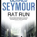 Cover Art for 9781444760460, Rat Run by Gerald Seymour