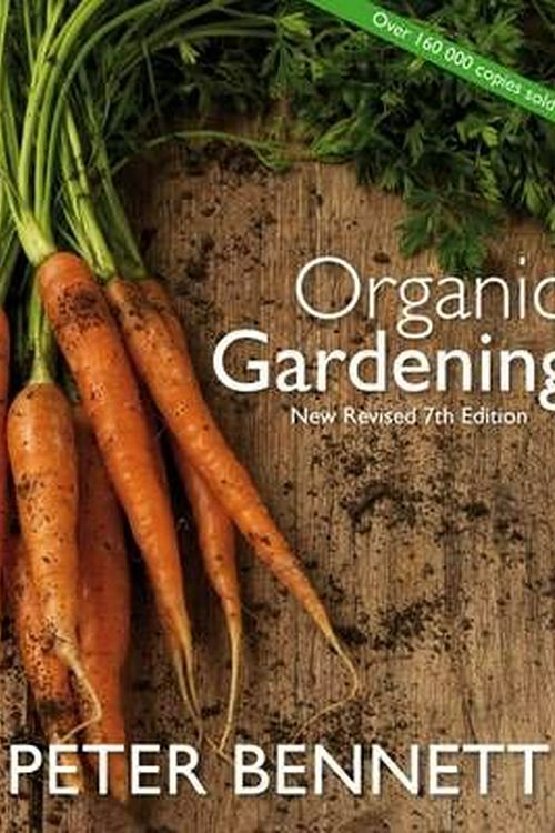 Cover Art for 9781877069109, Organic Gardening by Peter Bennett