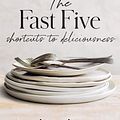 Cover Art for 9781460715444, The Fast Five by Donna Hay