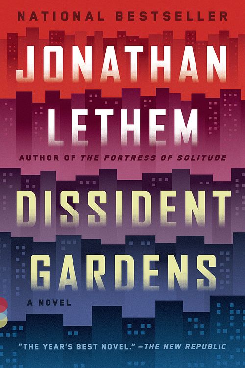 Cover Art for 9780307744494, Dissident Gardens by Jonathan Lethem