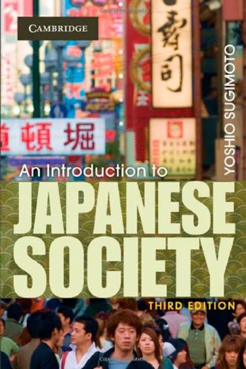 Cover Art for 9780521879569, An Introduction to Japanese Society by Yoshio Sugimoto