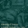 Cover Art for 9780511612763, Knowledge and Practice in English Medicine, 1550-1680 by Andrew Wear