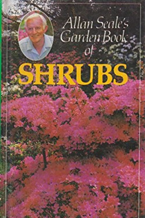 Cover Art for 9780730100720, Garden Book of Shrubs by Allan Seale