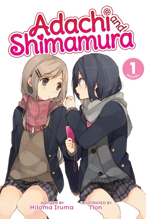 Cover Art for 9781645055358, Adachi and Shimamura (Light Novel) Vol. 1 by Hitoma Iruma