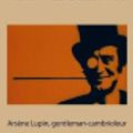 Cover Art for 9781724752277, Ars�ne Lupin, Gentleman-Cambrioleur by Maurice Leblanc