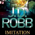 Cover Art for 9780749934439, Imitation in Death by Robb, J. D.