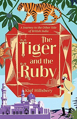 Cover Art for 9781786073457, The Tiger and the Ruby by Kief Hillsbery