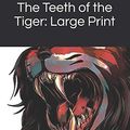 Cover Art for 9781072743118, The Teeth of the Tiger by Maurice LeBlanc
