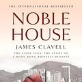 Cover Art for B00D434BIW, Noble House: The Fifth Novel of the Asian Saga by James Clavell