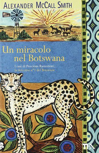 Cover Art for 9788850226306, Un miracolo nel Botswana by Alexander McCall Smith