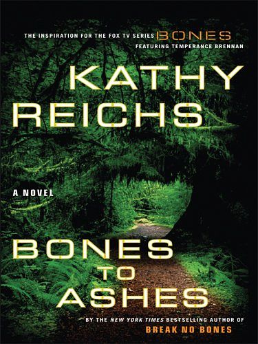 Cover Art for 9781594132698, Bones to Ashes by Kathy Reichs