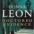 Cover Art for 9780099446750, Doctored Evidence by Donna Leon