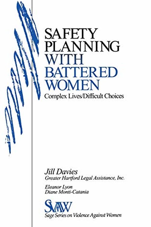 Cover Art for 9780761912248, Safety Planning with Battered Women by Dr. Jill Davies, Eleanor J. Lyon, Monti-Catania, Dr Diane