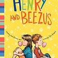 Cover Art for B00QPEPEQK, Henry and Beezus[HENRY & BEEZUS REILLUSTRATED/E][Hardcover] by BeverlyCleary