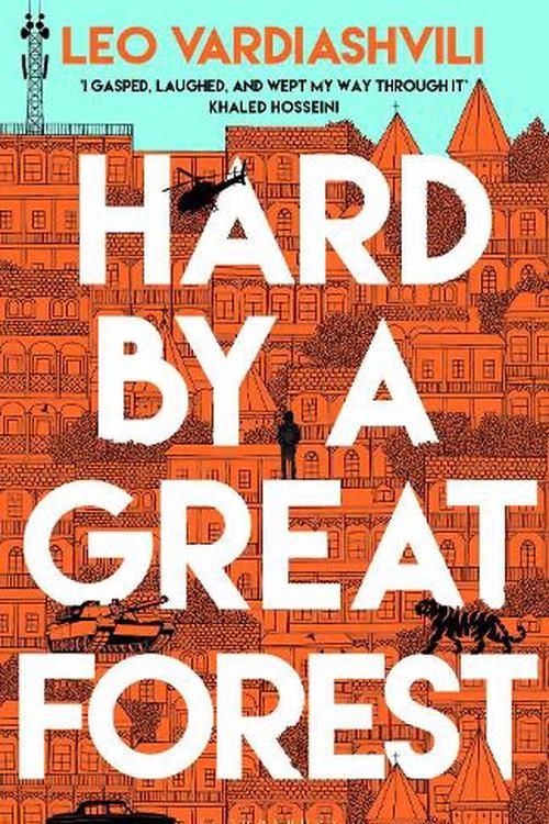 Cover Art for 9781526659811, Hard by a Great Forest by Leo Vardiashvili