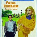 Cover Art for 9780671626440, Fatal Ransom by Carolyn Keene