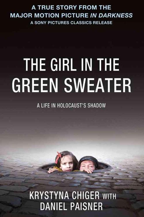 Cover Art for 9781250018984, The Girl in the Green Sweater by Krystyna Chiger, Daniel Paisner