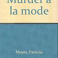 Cover Art for B0007E0HB6, Murder á la mode by Patricia Moyes