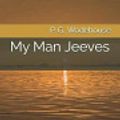 Cover Art for 9781797420561, My Man Jeeves by P. G. Wodehouse