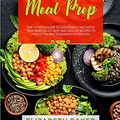 Cover Art for 9781802710489, Alkaline and Vegan Meal Prep: 2 Books in 1: The Ultimate Guide to Lose Weight and Detox your Body. Enjoy Easy and Healthy Recipes to Finally Prevent Degenerative Diseases. by Elizabeth Baker