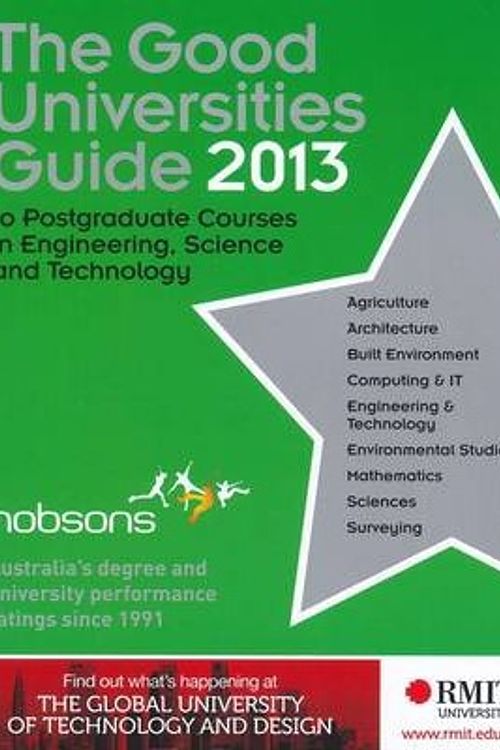 Cover Art for 9781921199844, The Good Universities Guide to Postgraduate Courses in Engineering, Science and Technology 2013 (The Good Universities Guide to Postgraduate Courses by Unknown