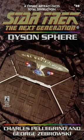 Cover Art for 9780671541736, Dyson Sphere (Star Trek: The Next Generation, No. 50) by George Zebrowski, Charles Pellegrino