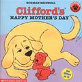 Cover Art for 9780756913939, Clifford's Happy Mother's Day by Norman Bridwell