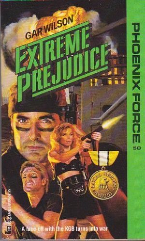 Cover Art for 9780373613502, Extreme Prejudice by Gar Wilson