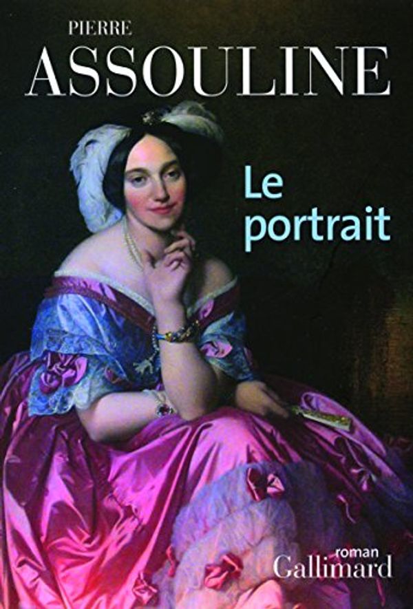 Cover Art for 9782070776146, PORTRAIT (LE) by Pierre Assouline