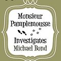 Cover Art for 9780749018818, Monsieur Pamplemousse Investigates by Michael Bond