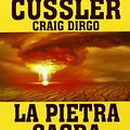 Cover Art for 9788850221554, La pietra sacra by Clive Cussler, Craig Dirgo