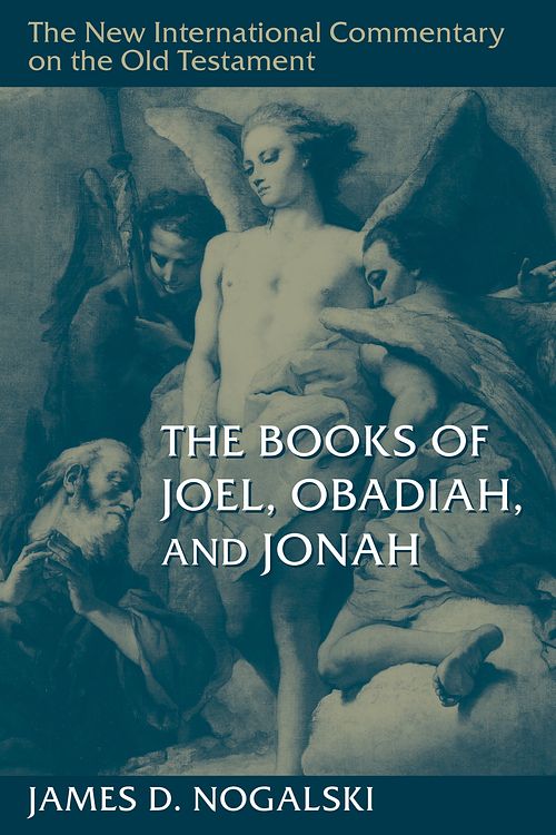 Cover Art for 9780802864277, The Books of Joel, Obadiah, and Jonah by Nogalski, James D