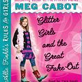 Cover Art for 9780545209618, Glitter Girls and the Great Fake Out by Meg Cabot