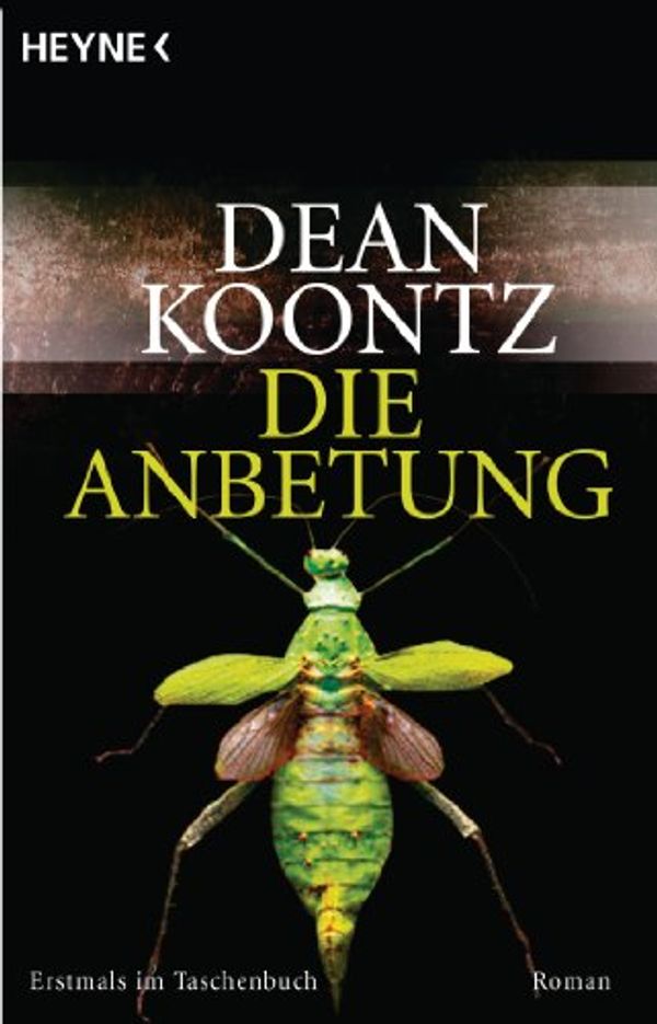 Cover Art for B006FT83AY, Die Anbetung: Roman (Odd Thomas 1) (German Edition) by Dean Koontz