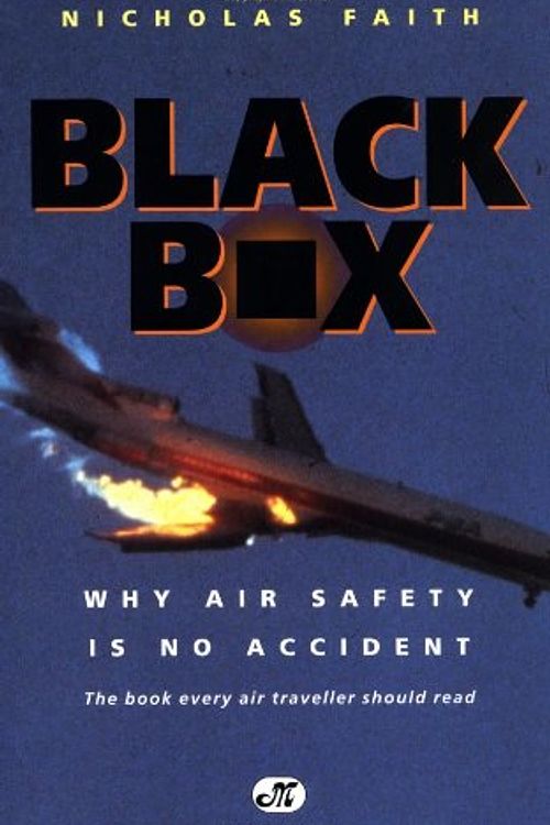 Cover Art for 9780760304006, Black Box: Why Air Safety Is No Accident by Nicholas Faith