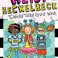 Cover Art for B07P5GWXBF, Heidi Heckelbeck and the Wacky Tacky Spirit Week by Wanda Coven