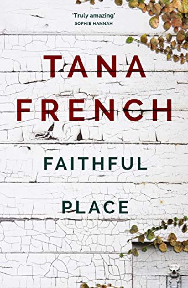 Cover Art for B003TSD9RG, Faithful Place: Dublin Murder Squad:  3 (Dublin Murder Squad series) by Tana French