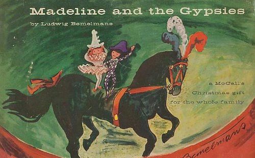 Cover Art for B00K25E9N2, Madeline and the Gypsies "A McCall's Christmas Gift for the Whole Family" (1st, 1958) by Ludwig Bemelmans