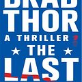 Cover Art for 9781416580393, The Last Patriot by Brad Thor