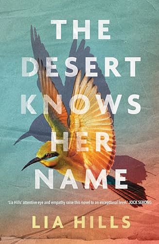 Cover Art for B0CY966STN, The Desert Knows Her Name by Lia Hills