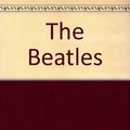 Cover Art for 9780831707071, The Beatles by Mike Clifford