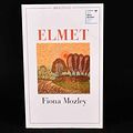 Cover Art for 9781473681941, Elmet: SHORTLISTED FOR THE MAN BOOKER PRIZE 2017 by Fiona Mozley