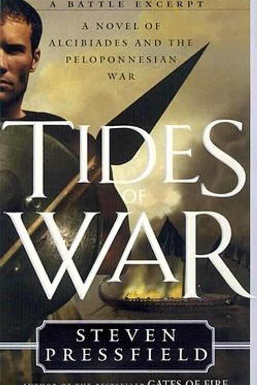 Cover Art for 9780385492522, Tides of War: a Novel of Alcibiades and the Peloponnesian War by Steven Pressfield