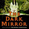 Cover Art for 9781429913584, The Dark Mirror by Juliet Marillier