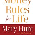 Cover Art for 9781441236104, 7 Money Rules for Life by Mary Hunt