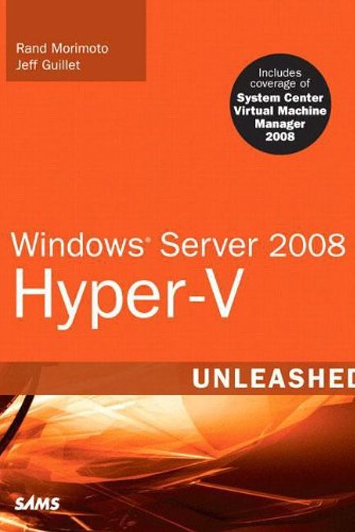 Cover Art for 9780672330285, Windows Server 2008 Hyper-V by Rand Morimoto