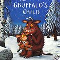 Cover Art for 9780230749610, The Gruffalo's Child by Julia Donaldson