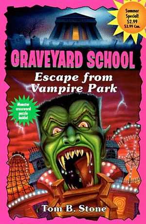 Cover Art for 9780553485400, Escape from Vampire Park No 25 by Tom B. Stone