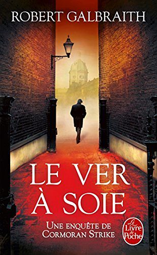 Cover Art for 9782253164074, Le Ver a Soie by Robert Galbraith